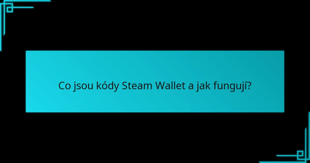 Jak uplatnit kódy Steam Wallet pro Counter-Strike 2?