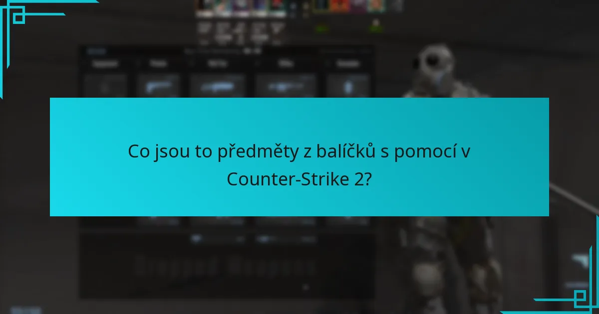 Jaké předměty lze nalézt v balíčcích s pomocí v Counter-Strike 2?