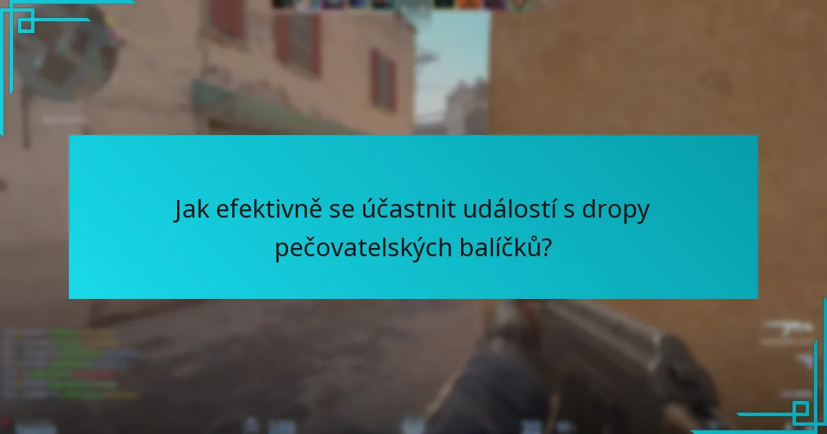 Jaké předměty jsou zahrnuty v pečovatelských balíčcích?
