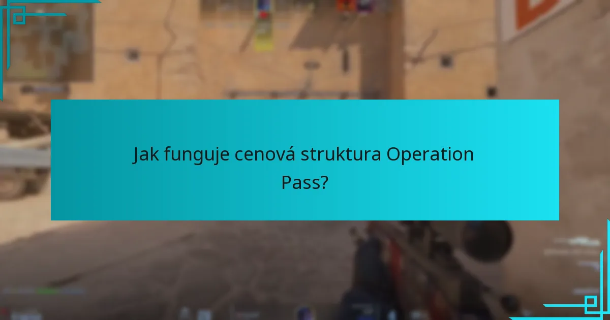 Jak funguje cenová struktura Operation Pass?