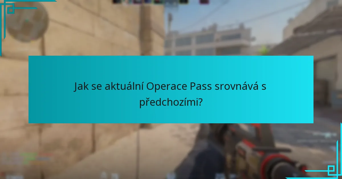 Jak se aktuální Operace Pass srovnává s předchozími?