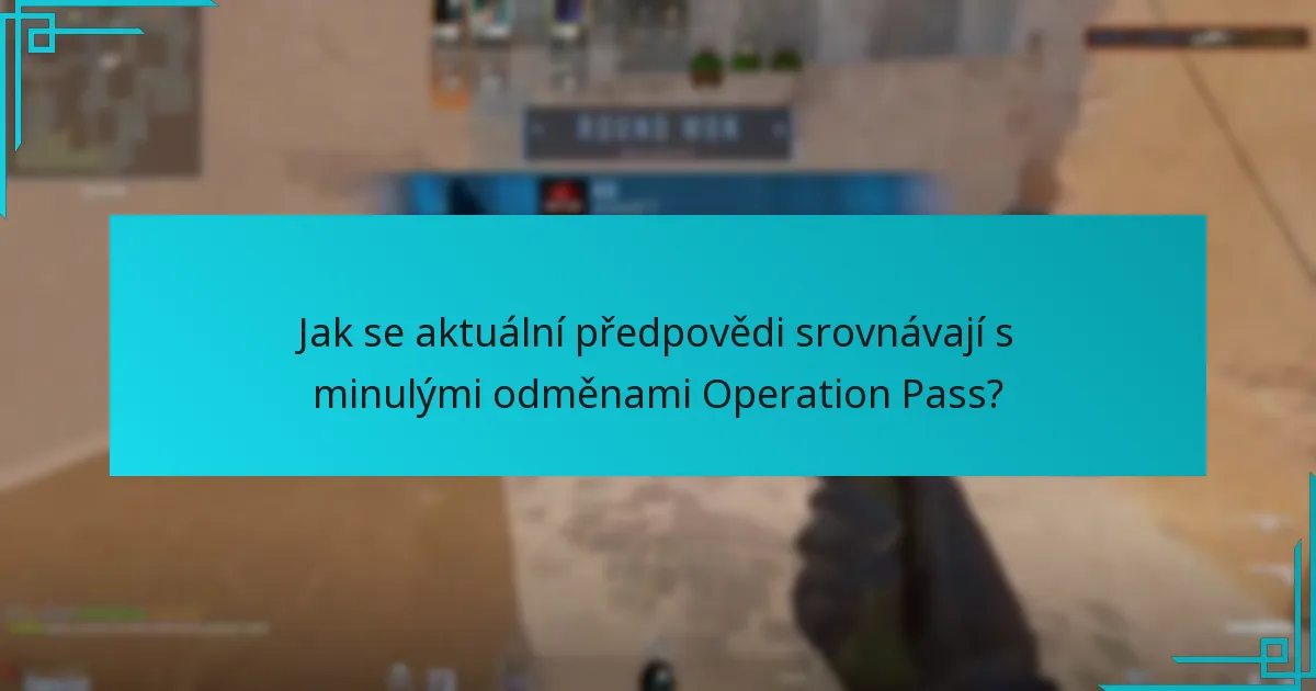 Jaké jsou předpovědi pro budoucí odměny Operation Pass?