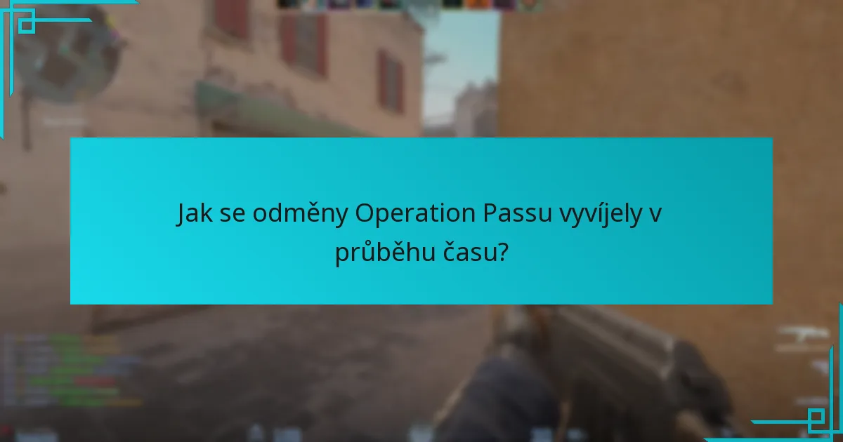 Jaké jsou nejžádanější odměny z minulých Operation Passů?