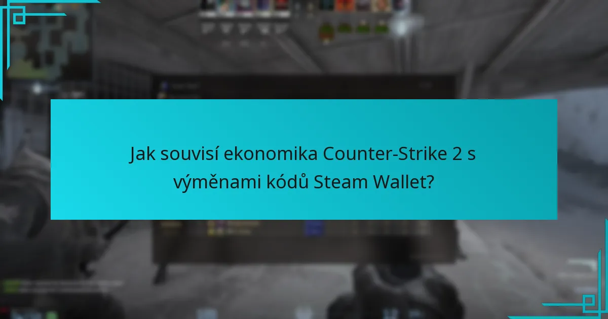 Jaký je proces výměny kódů Steam Wallet v Counter-Strike 2?