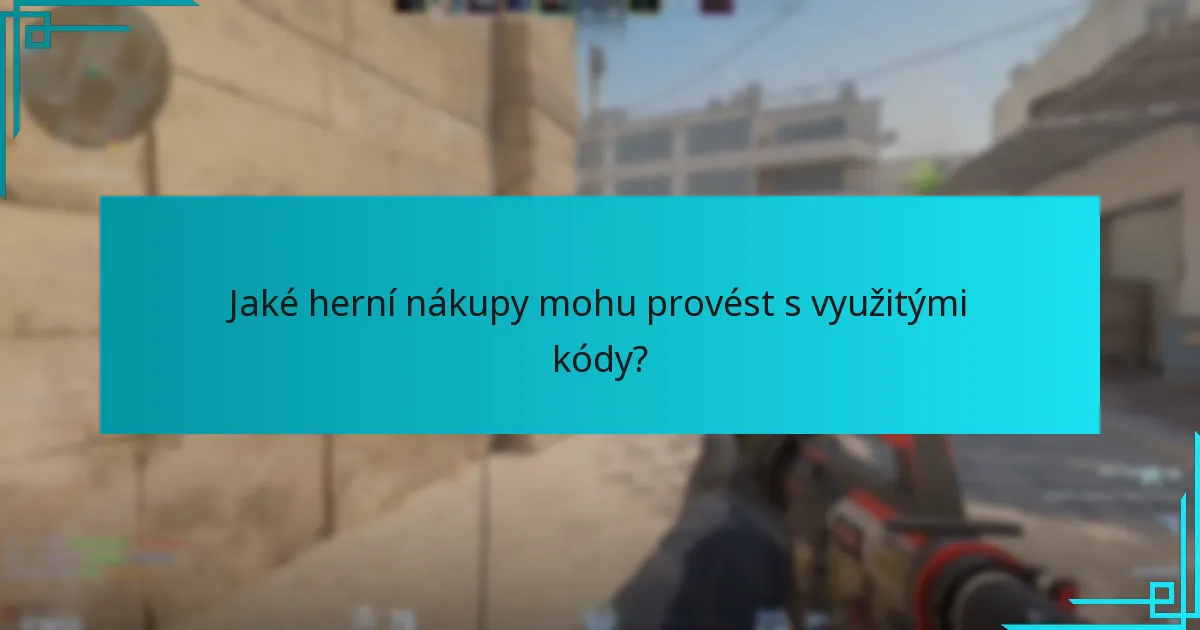 Jaké herní nákupy mohu provést s využitými kódy?