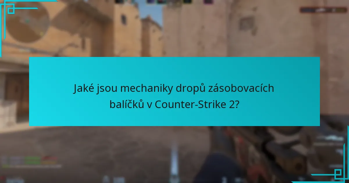 Jaké jsou zkušenosti hráčů s dropy zásobovacích balíčků?