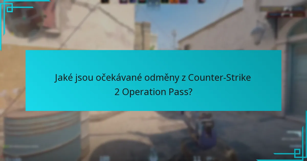 Jak se aktuální předpovědi srovnávají s minulými odměnami Operation Pass?