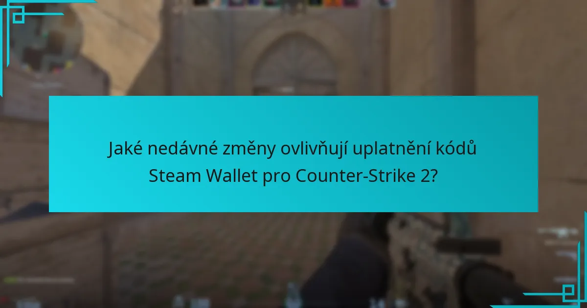Jaké jsou nejlepší praktiky pro správu kódů Steam Wallet?